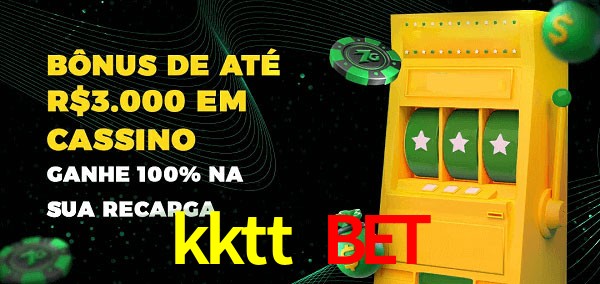 kktt bet melhor bônus de depósito